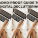 ADHD-Proof Guide to Digital Decluttering: Simplify and Stay Focused ...